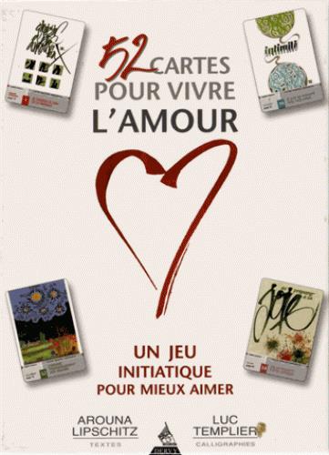 52 cartes pour vivre l'amour, un voyage initiatique pour mieux... ; coffret