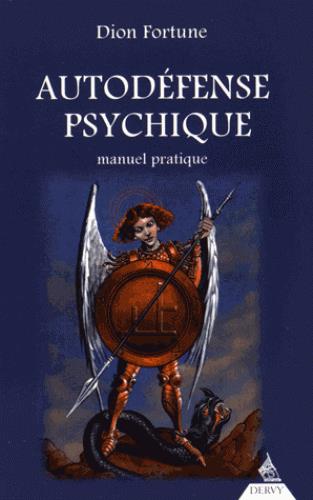 Auto-défense psychique ; manuel pratique