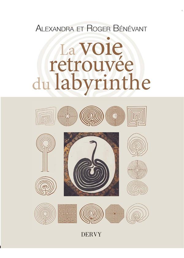 La voie retrouvée du labyrinthe