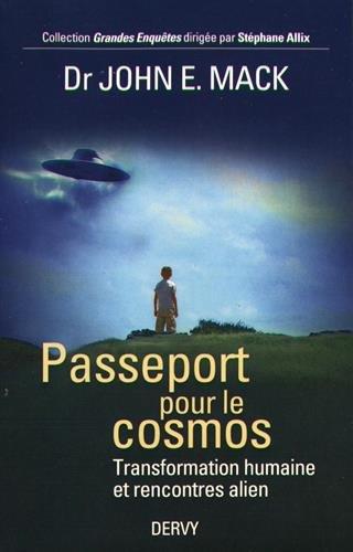 [9791024201733] Passeport pour le cosmos ; transformation humaine et rencontres alien