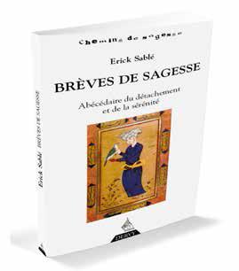 Brèves de sagesse ; abécédaire du détachement et de la sérénité