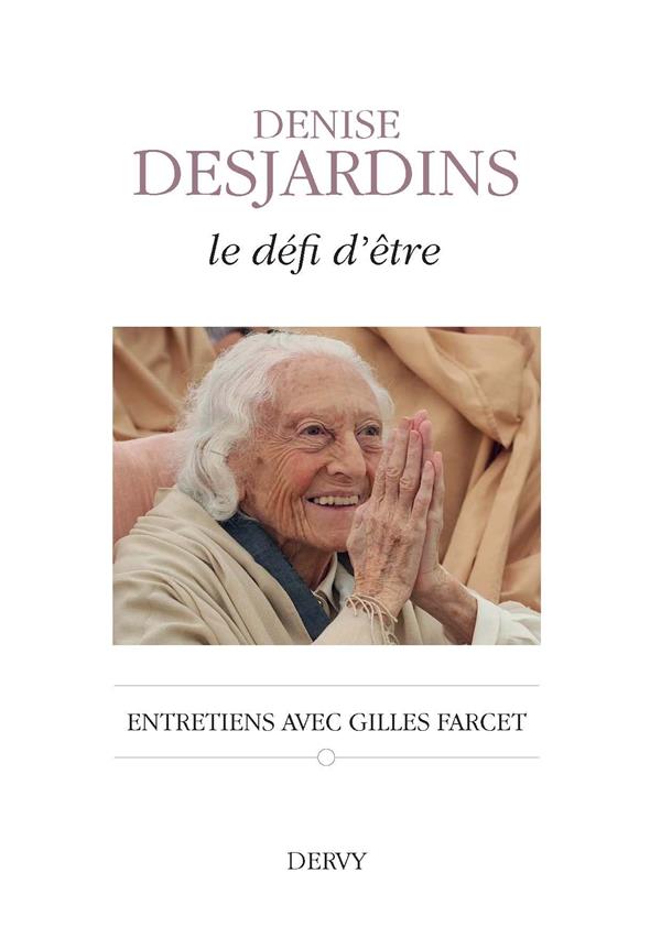 Le défi d'être ; entretiens avec Gilles Farcet