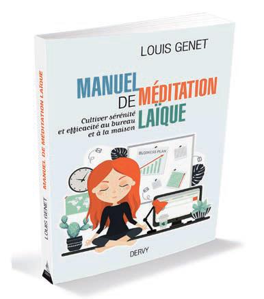 Manuel de méditation laïque ; cultiver sérénité et efficacité au bureau et à la maison