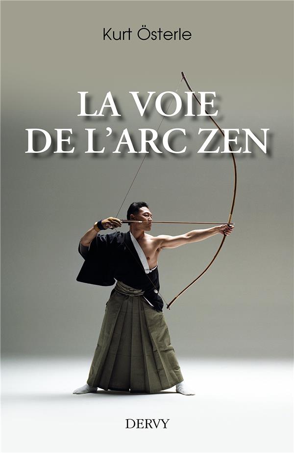 La voie de l'arc zen