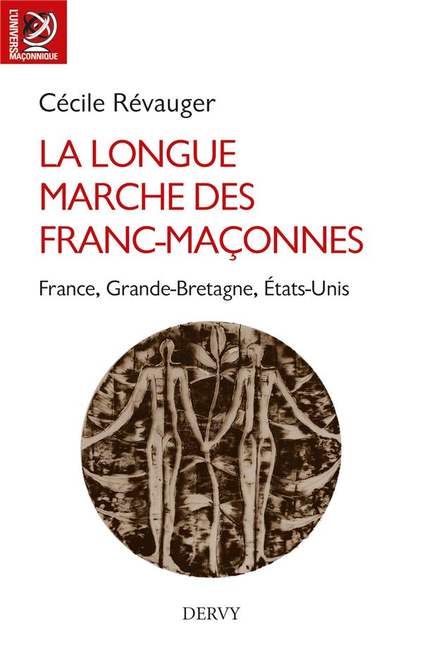 Longue marche des francs-maçonnes ; France, Grande-Bretagne, Etats-Unis