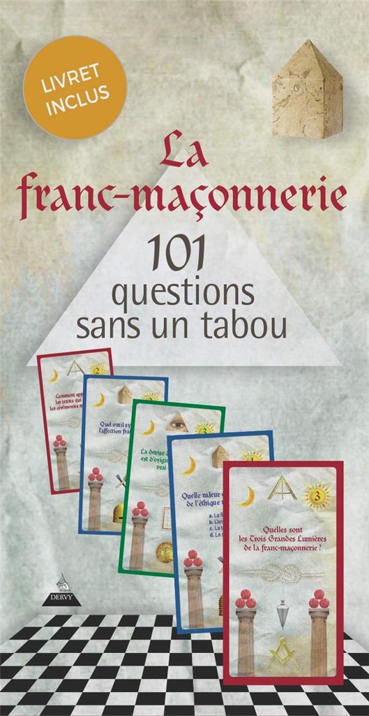 La franc-maçonnerie en 101 questions sans un tabou