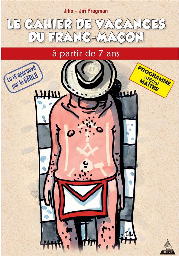 Le cahier de vacances du franc-maçon ; maître