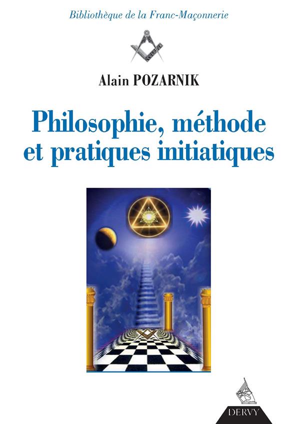 Philosophie, méthode et pratiques initiatiques