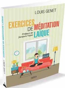 Exercices de méditation laïque (préface Jacques Vigne)