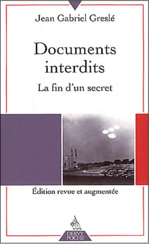 Documents interdits ; la fin d'un secret
