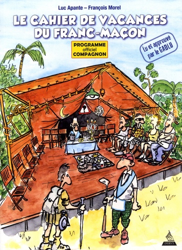 Le cahier de vacances du franc-macon - manuel du 2e degre