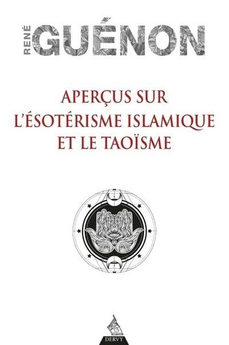 Apercus sur l'esoterisme islamique et le taoisme