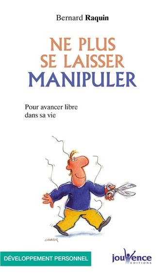 N 71 ne plus se laisser manipuler