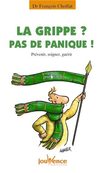 La grippe ? pas de panique !