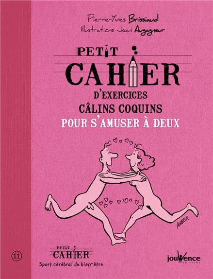 Petit cahier d'exercices ; câlins coquins ; pour s'amuser à deux