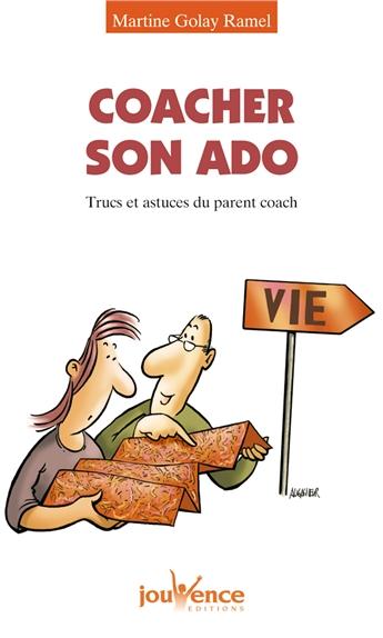 Coacher son ado ; trucs et astuces du parent coach