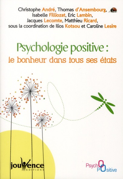 Psychologie positive : le bonheur dans tous ses états