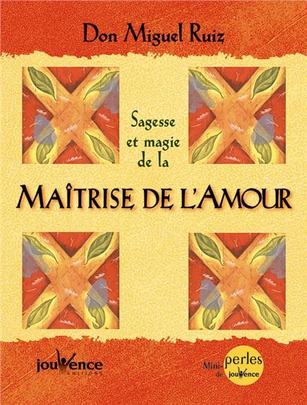 La sagesse de la maîtrise de l'amour