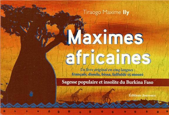 [9782883538726] Maximes africaines ; sagesse populaire et insolite du Burkina Faso