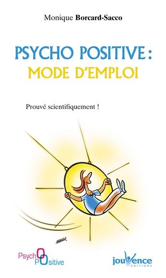 Psycho positive ; mode d'emploi
