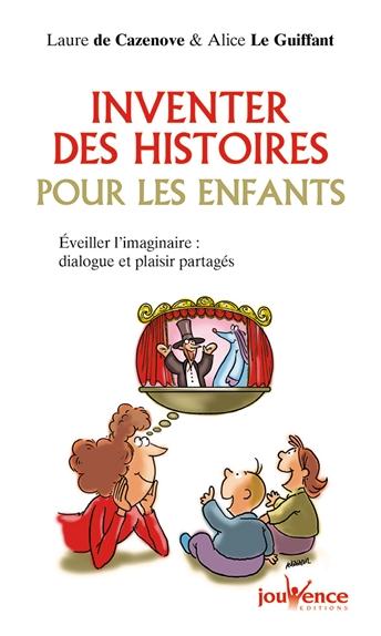 Inventer des histoires pour les enfants ; éveiller les jeunes esprits