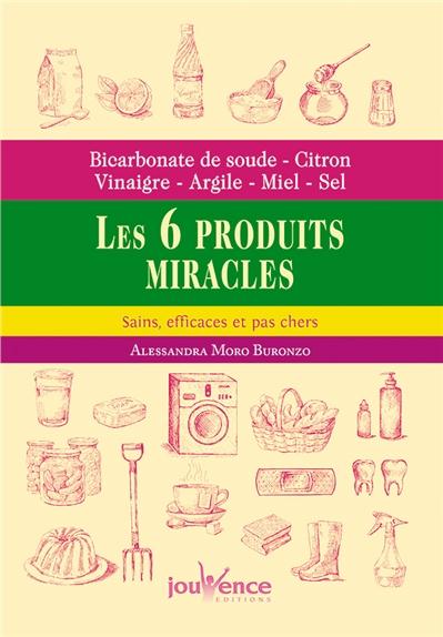Bicarbonate de soude, citron, vinaigre, argile, miel, sel : les 6 produits miracles