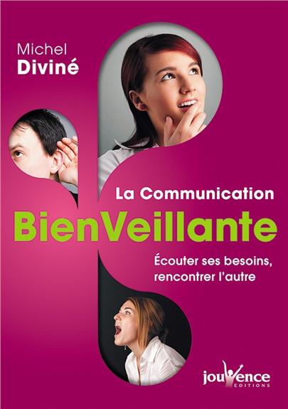 [épuisé] La communication bienveillante