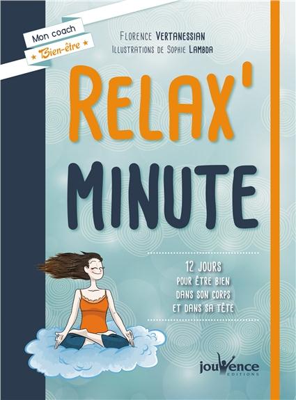 [épuisé] Relax' minute ; 12 jours pour être bien dans son corps et dans sa tête