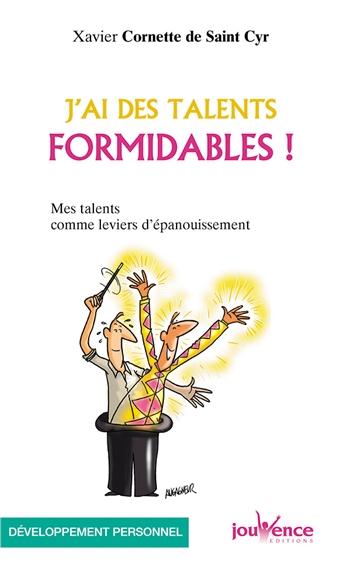 J'ai des talents formidables ! ; mes talents comme leviers d'épanouissement