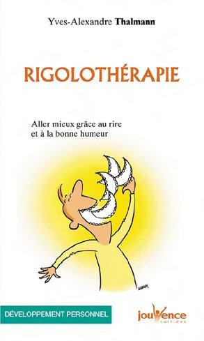 Rigolothérapie ; aller mieux grâce au rire et à la bonne humeur