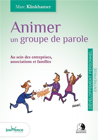 Animer un groupe de parole