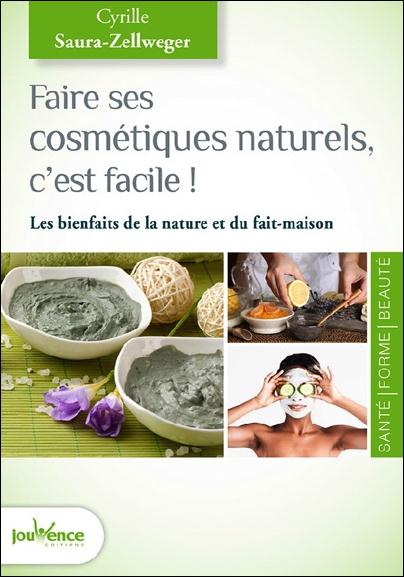 Faire ses cosmétiques naturels, c'est facile !