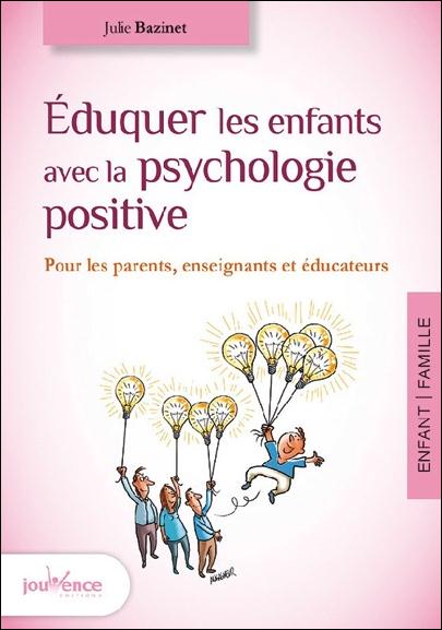 éduquer les enfants avec la psychologie positive