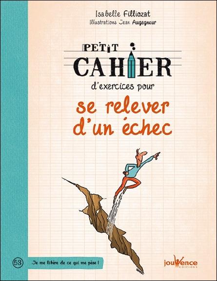 Petit cahier d'exercices ; pour se relever d'un échec