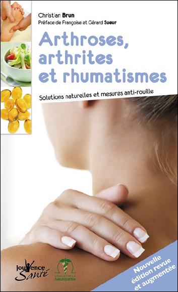Arthrose, arthrites et rhumatismes ; solutions naturelles et mesures anti-rouille