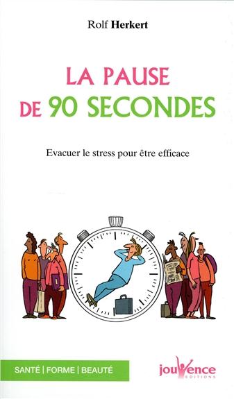La pause de 90 secondes