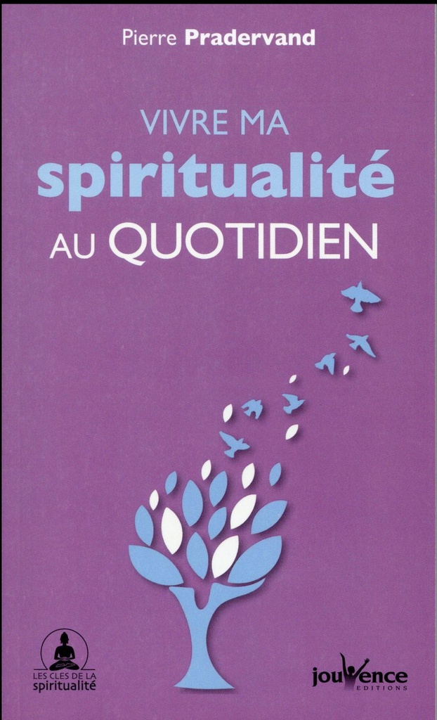 Vivre ma spiritualité au quotidien