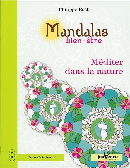 [9782889116836] Mandalas bien-être ; méditer dans la nature