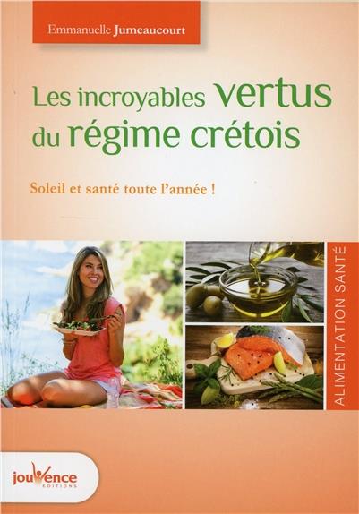 Les incroyables vertus du régime crétois ; soleil et santé toute l'année !
