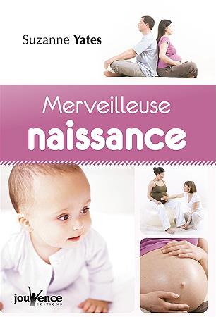 Merveilleuse naissance