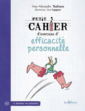Petit cahier d'exercices ; d'efficacité personnelle