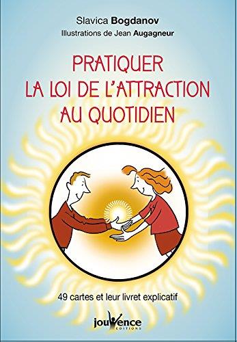 [9782889117574] Pratiquer la loi de l'attraction au quotidien ; 49 cartes et leur livret explicatif