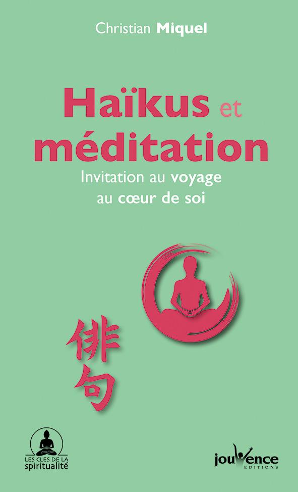 Haïkus et méditation ; invitation au voyage au coeur de soi