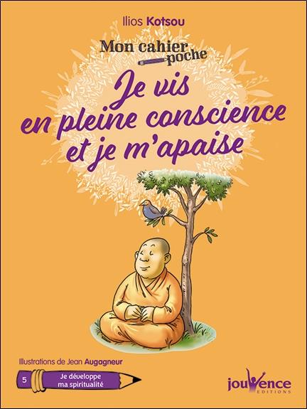 [épuisé] Mon cahier poche ; je vis en pleine conscience et je m'apaise