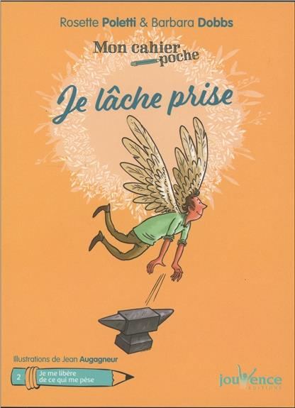 Mon cahier poche ; je lâche prise