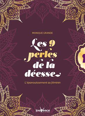 Les 9 perles de la déesse ; l'épanouissement au féminin