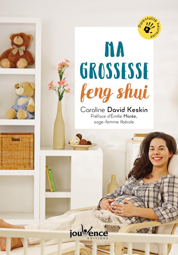 Ma grossesse feng shui (préface Emilie Marée)