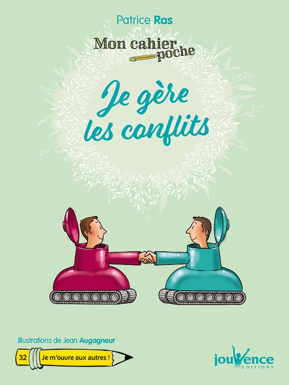 Mon cahier poche t.32 ; je gère les conflits