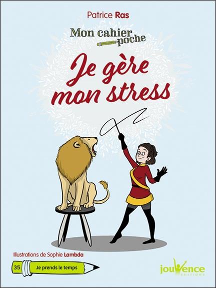 Mon cahier poche t.35 ; je gère mon stress