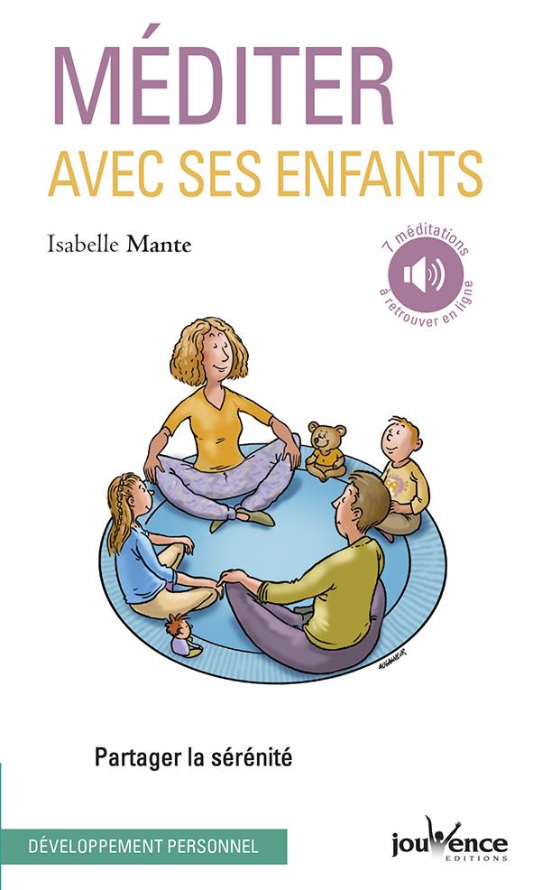 Méditer avec ses enfants ; partager la sérénité